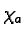 $\chi_a$