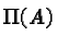 $\Pi(A)$