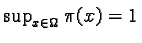 $\sup_{x \in \Omega} \pi(x) = 1$