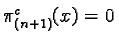 $\pi_{(n+1)}^c(x) = 0$