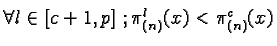$\forall l \in [c+1,p]~; \pi_{(n)}^l(x) < \pi_{(n)}^c(x)$