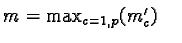 $\textstyle m = \max_{c=1,p}(m'_c) \quad$