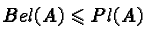 $Bel(A) \leqslant Pl(A)$
