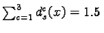 $\sum_{c=1}^3 d_s^c(x) = 1.5$
