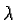 $\lambda$
